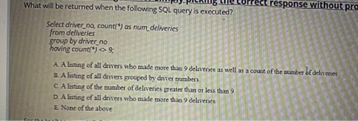 Solved What will be returned when the following SQL query is | Chegg.com
