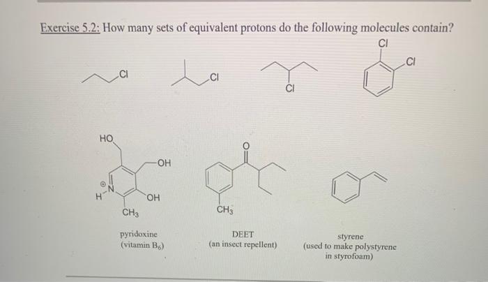 Solved Exercise 5.2: How many sets of equivalent protons do | Chegg.com