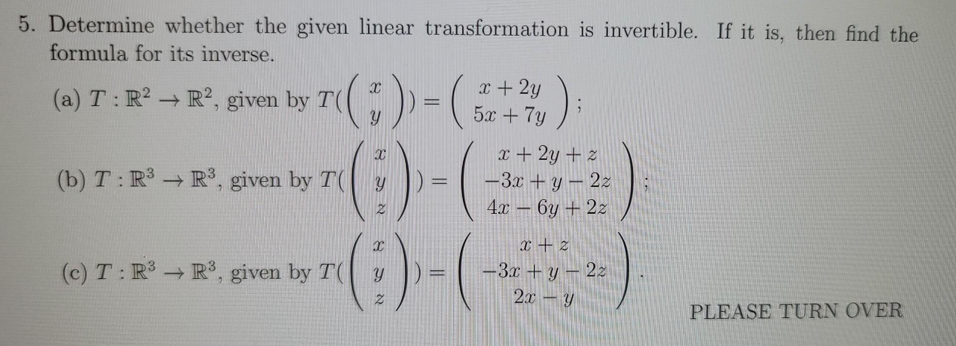 Solved 5. Determine whether the given linear transformation | Chegg.com