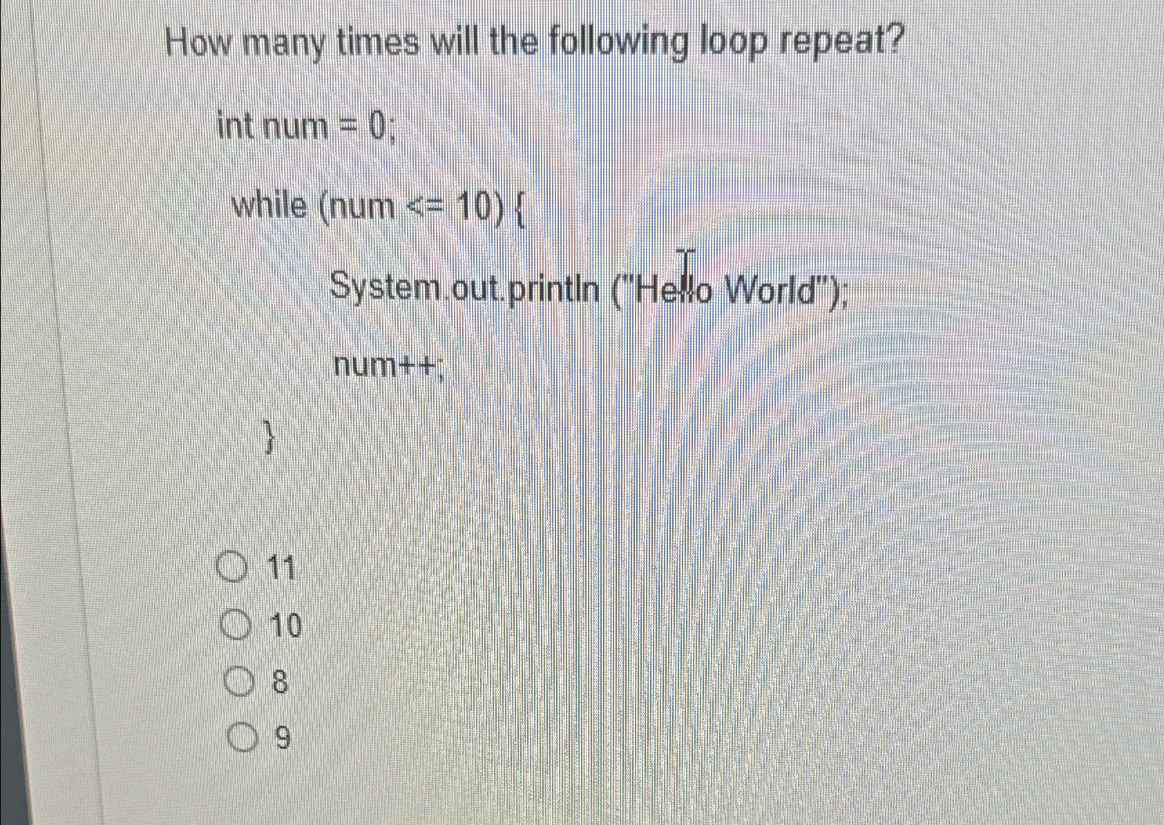Solved How many times will the following loop repeat?111089 | Chegg.com