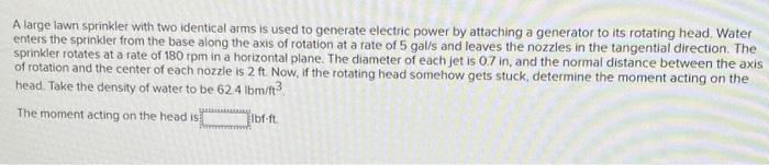 solved-a-large-lawn-sprinkler-with-two-identical-arms-is-chegg