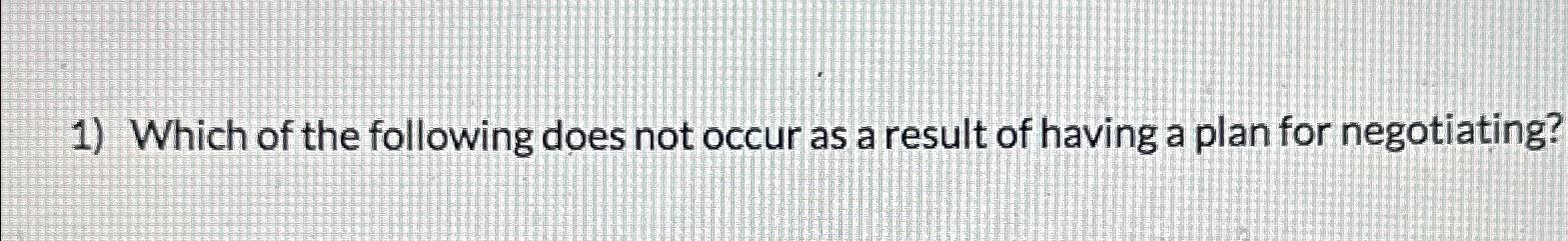 which of the following does not generally occur