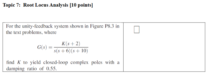 Solved Topic 7: Root Locus Analysis [10 ﻿points] ﻿For the | Chegg.com