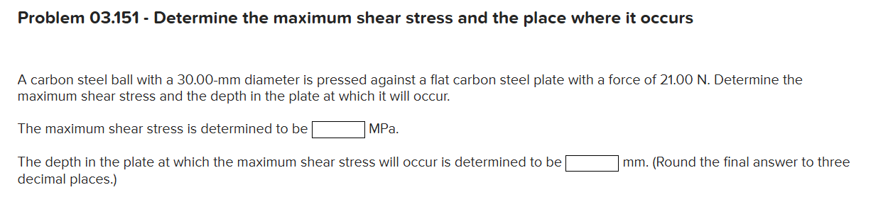 Solved Problem 03.151 - ﻿Determine the maximum shear stress | Chegg.com
