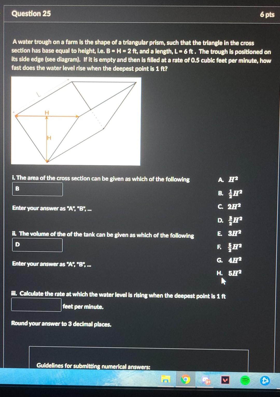 Solved Question 25 6 pts A water trough on a farm is the | Chegg.com