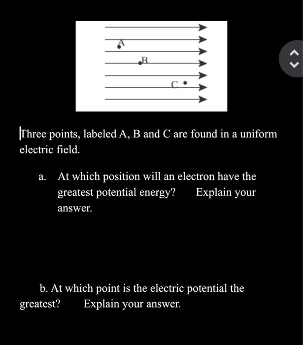 Solved B. Three Points, Labeled A, B And C Are Found In A | Chegg.com