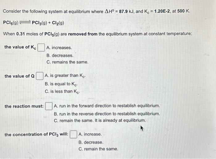 Solved Consider the following system at equilibrium where | Chegg.com