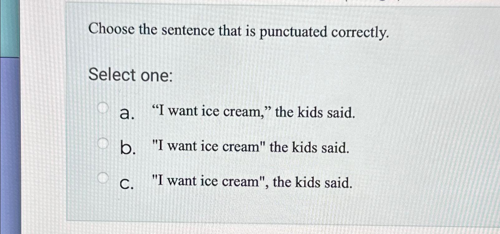 Choose the sentence that is punctuated | Chegg.com