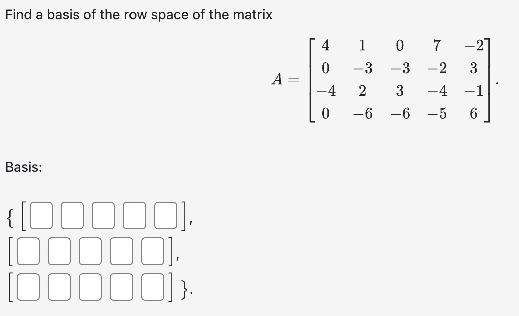 Solved Find a basis of the row space of the | Chegg.com