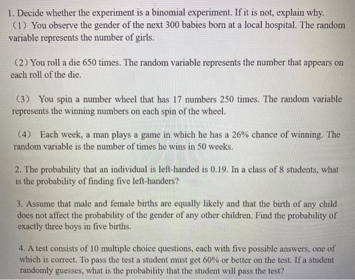 Solved 1. Decide whether the experiment is a binomial | Chegg.com