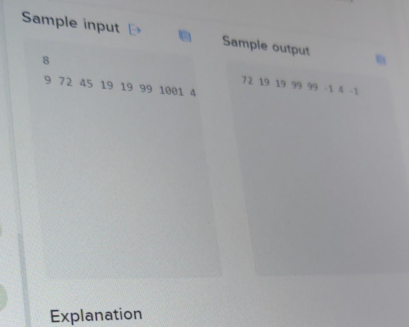 Sample input \( \square \quad \square \quad \) Sample output
8
9724519199910014
\( 7219199999-14-1 \)
Explanation