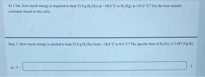 Solved At 1 bar, how much energy is required to heat 53.0 | Chegg.com