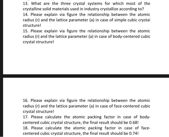 Solved 13. What Are The Three Crystal Systems For Which Most | Chegg.com