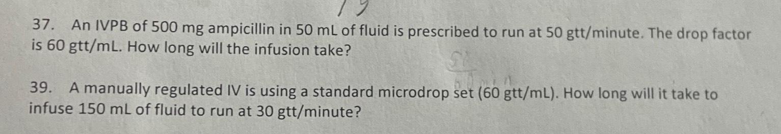 Solved An IVPB of 500mg ﻿ampicillin in 50mL ﻿of fluid is | Chegg.com