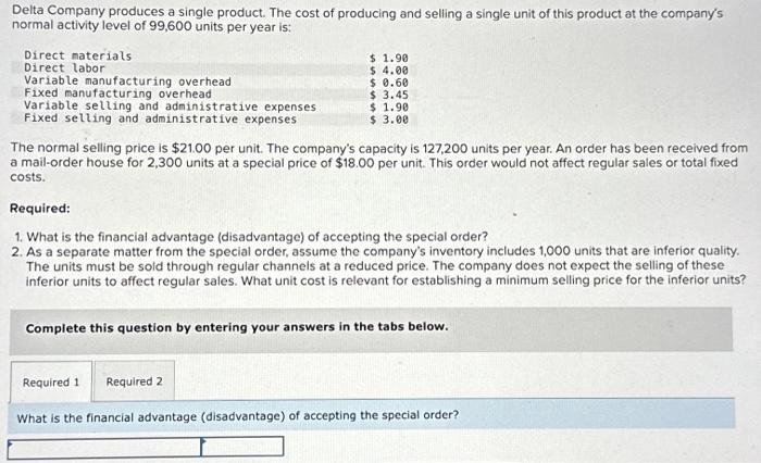Solved Delta Company produces a single product. The cost of | Chegg.com