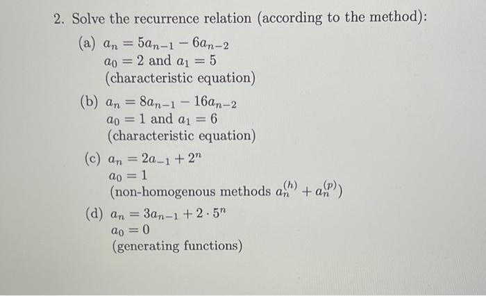 Solved 2. Solve The Recurrence Relation (according To The | Chegg.com