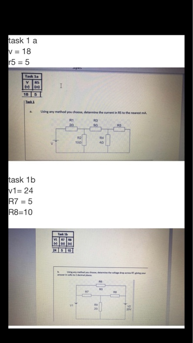 Solved task 1 a V = 18 r5 = 5 Task 1 task 1b V1= 24 R7 = 5 | Chegg.com