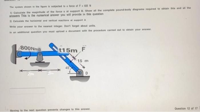 Solved The system shown in the figure is subjected to a | Chegg.com