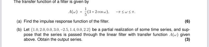 Solved The transfer function of a filter is given by | Chegg.com