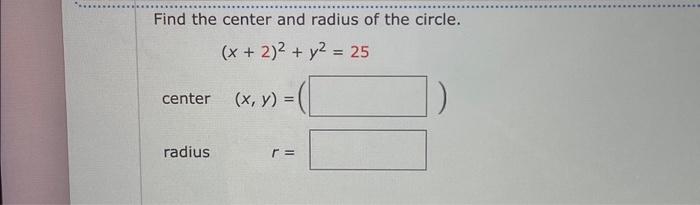 find the center and radius of the circle x2 y2 25