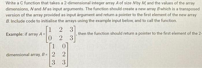 Solved Write a C function that takes a 2-dimensional integer | Chegg.com