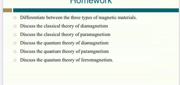 Solved Differentiate between the three types of magnetic | Chegg.com