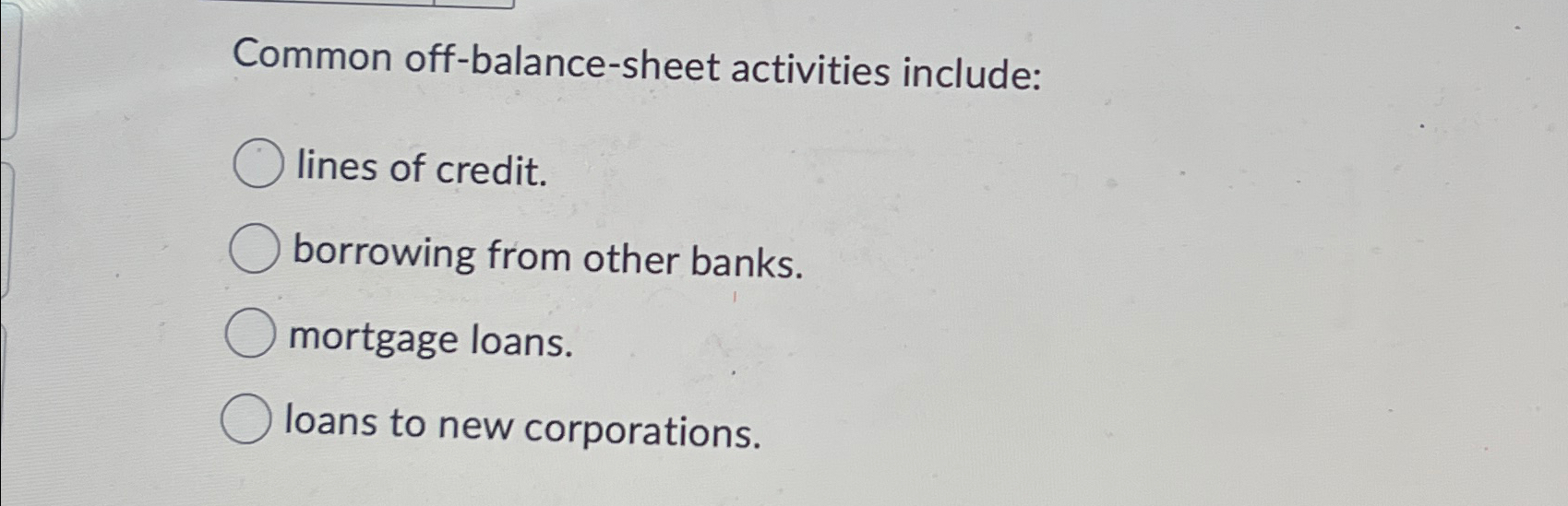 solved-common-off-balance-sheet-activities-include-lines-of-chegg