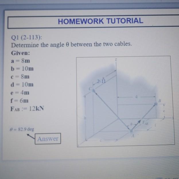 Solved HOMEWORK TUTORIAL a Q1 (2-113): Determine the angle | Chegg.com