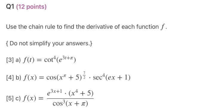Solved Use the chain rule to find the derivative of each | Chegg.com