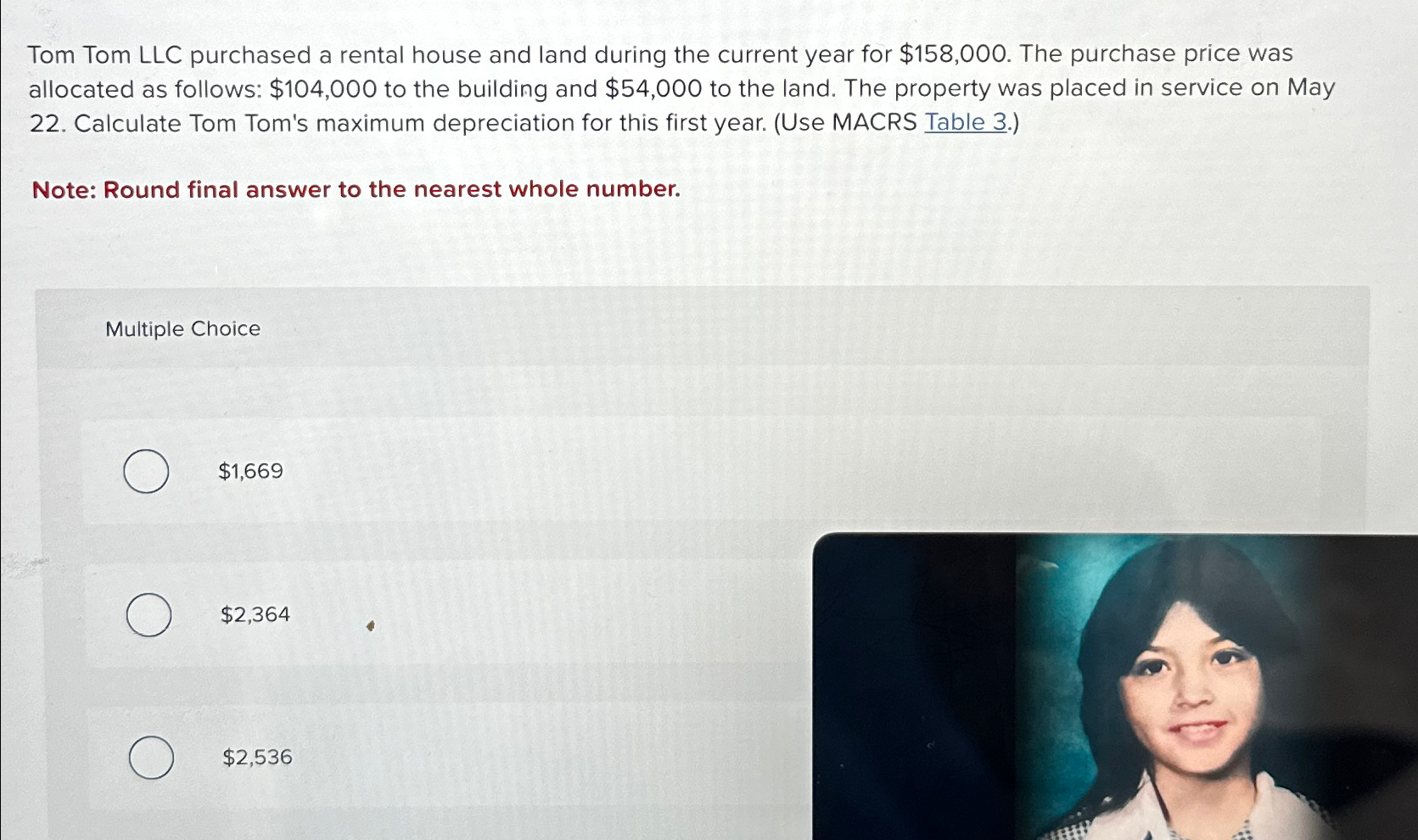 Solved Tom Tom LLC purchased a rental house and land during