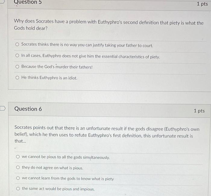 Solved Question 5 1 pts Why does Socrates have a problem | Chegg.com