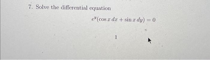 Solved Solve The Differential Equation E³ Cos X Dx Sin X