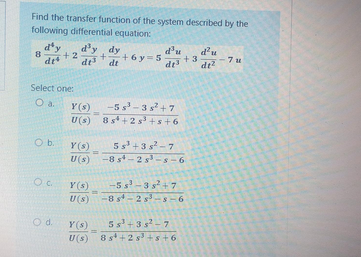 Solved Find the transfer function of the system described by | Chegg.com