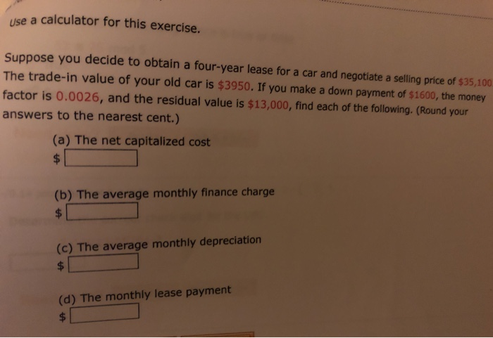 Money Factor Calculator >> Solved Use A Calculator For This Exercise Suppose You Dec Money Factor Calculator >> Solved Use A Calculator For This Exercise Suppose You Dec