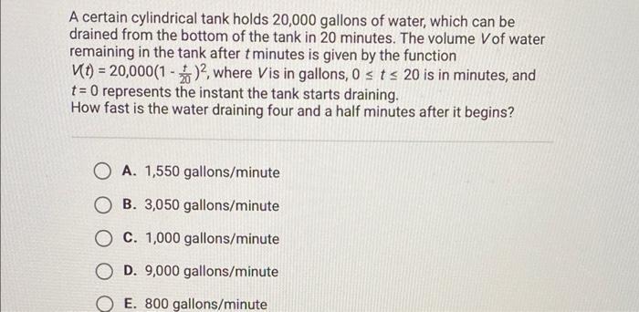 Solved A certain cylindrical tank holds 20,000 gallons of