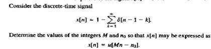 Solved Consider the discrete time signal x[n] - 1 - delta | Chegg.com