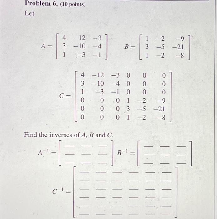Solved Problem 6. (10 points) Let | Chegg.com