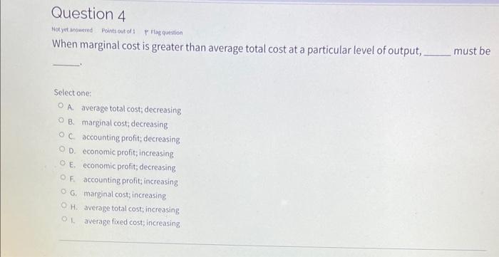 Solved When marginal cost is greater than average total cost | Chegg.com