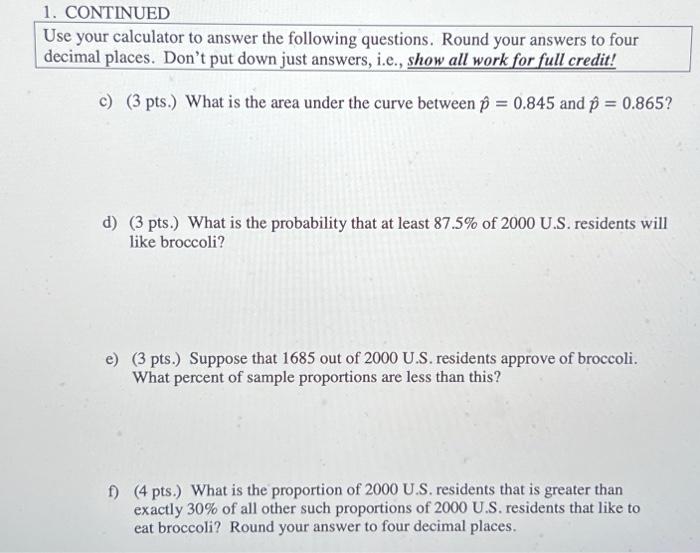Solved Use your calculator to answer the following | Chegg.com