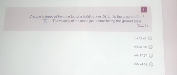 Solved 11 A stone is dropped from the top of a building | Chegg.com