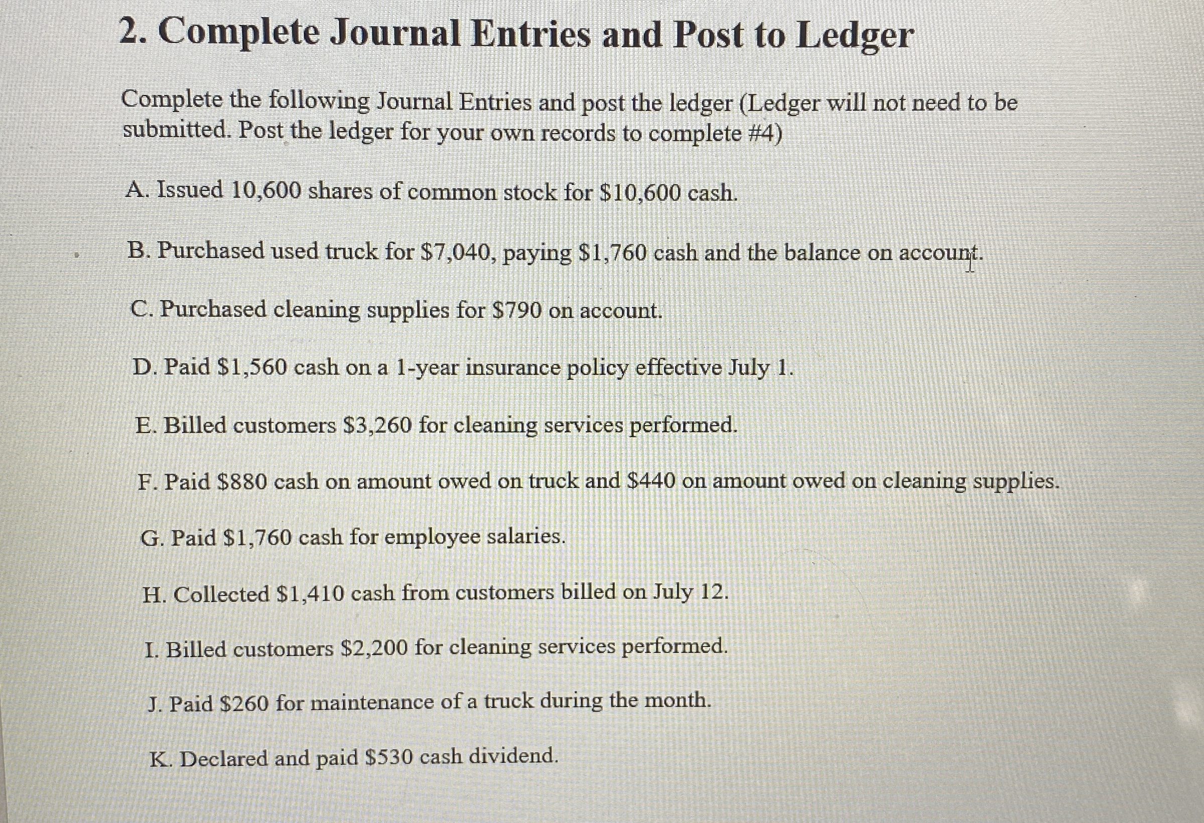 Solved Complete Journal Entries and Post to LedgerComplete | Chegg.com