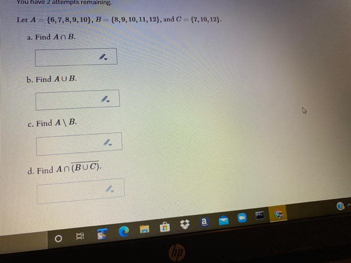 Solved You have 2 attempts remaining. Let A= {6,7,8,9,10}, B | Chegg.com