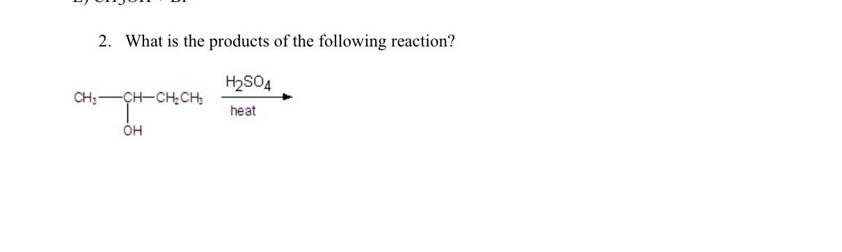 Solved What is the products of the following reaction? | Chegg.com