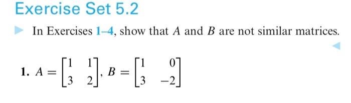 Solved Exercise Set 5.2 In Exercises 1-4, show that A and B | Chegg.com