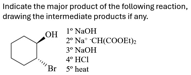 Indicate the major product of the following | Chegg.com