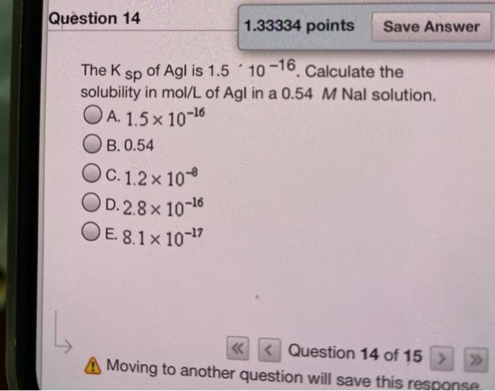 Solved Question 13 1.33334 points Save Answer The solubility