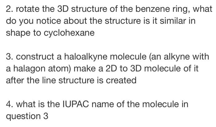 Solved 2. rotate the 3D structure of the benzene ring, what | Chegg.com