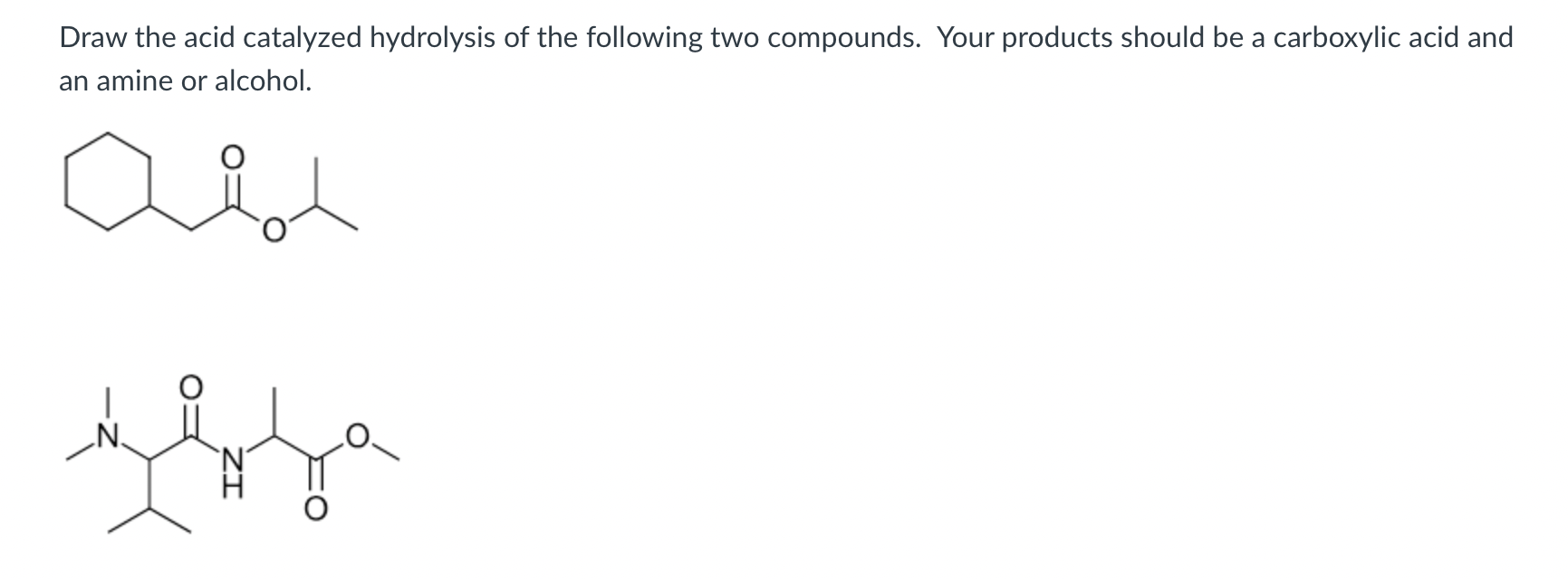 Solved Draw The Mechanism For Acid Catalyzed Hydrolysis Of Chegg Com