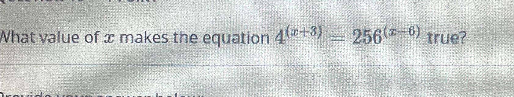 what is the value of x in the equation 4 x 256