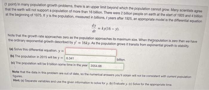 Solved (1 point) In many population growth problems, there | Chegg.com